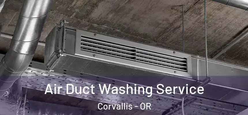  Air Duct Washing Service Corvallis - OR